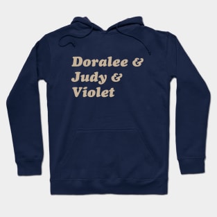 Doralee & Judy & Violet - Cream Hoodie